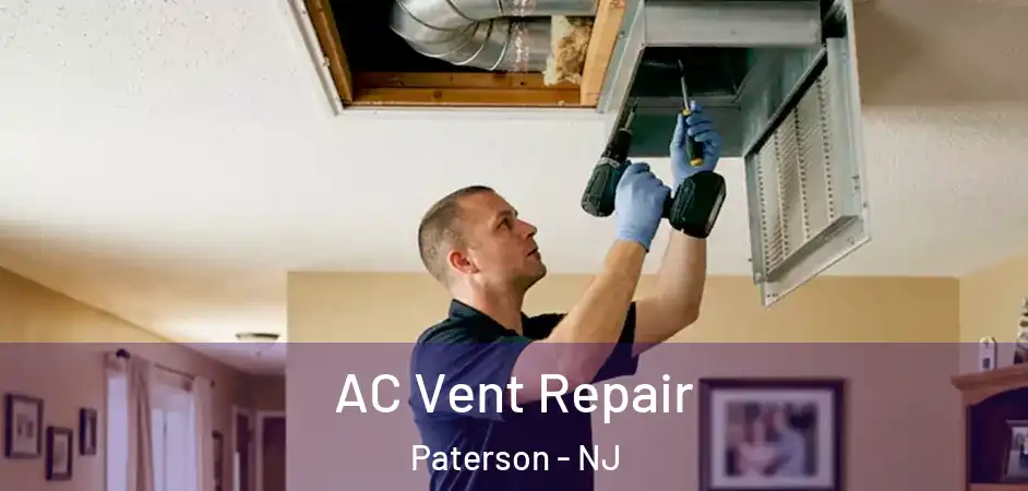 AC Vent Repair Paterson - NJ