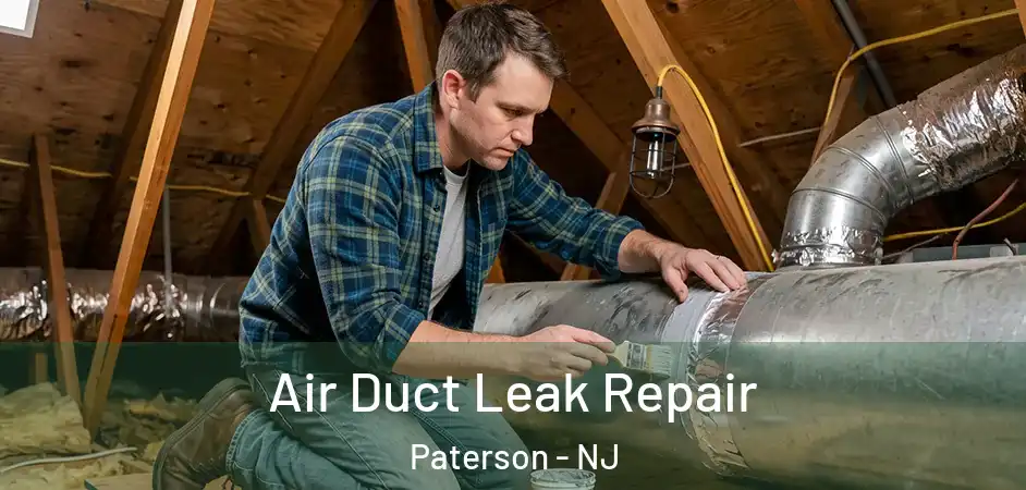  Air Duct Leak Repair Paterson - NJ