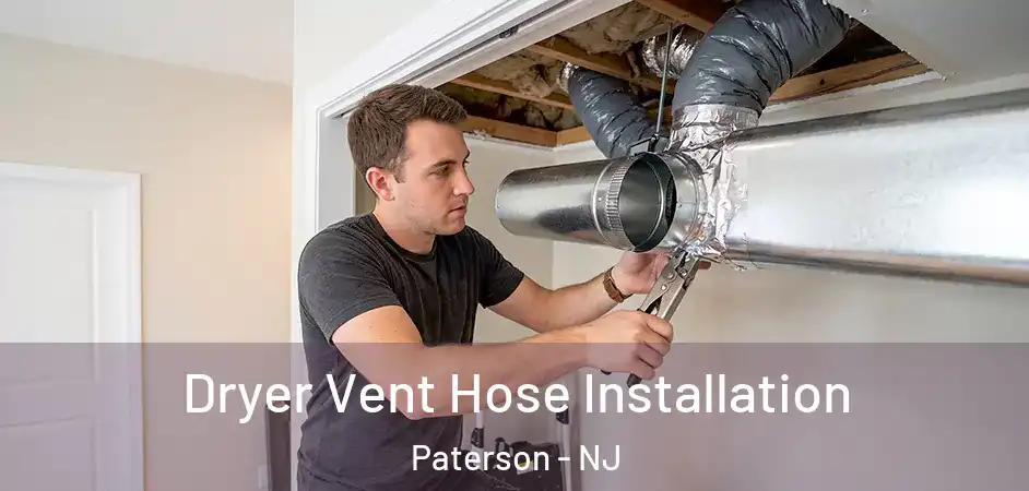 Dryer Vent Hose Installation Paterson - NJ