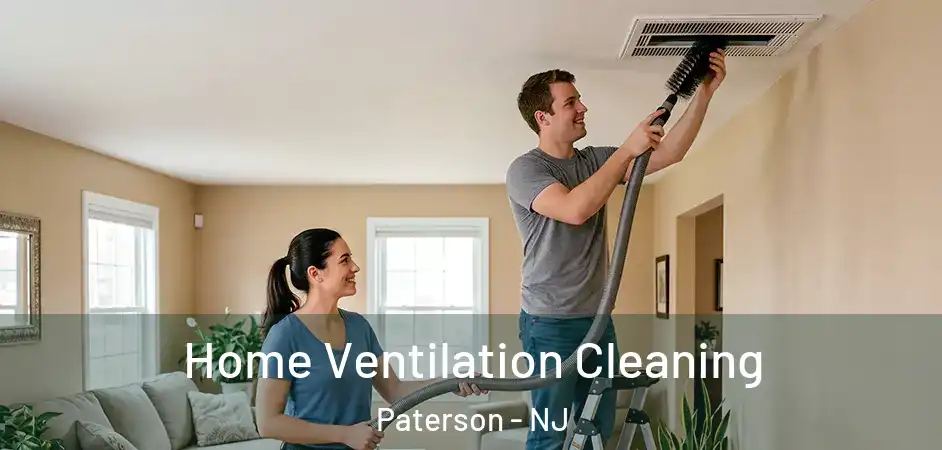 Home Ventilation Cleaning Paterson - NJ